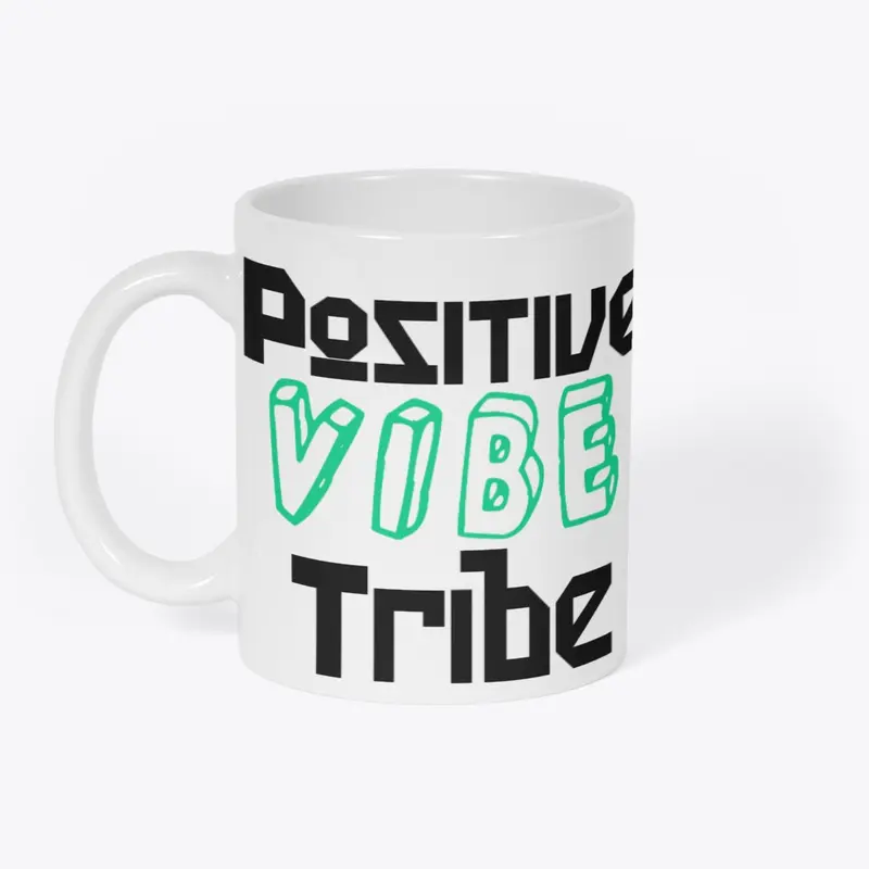 Positive Vibes Tribe