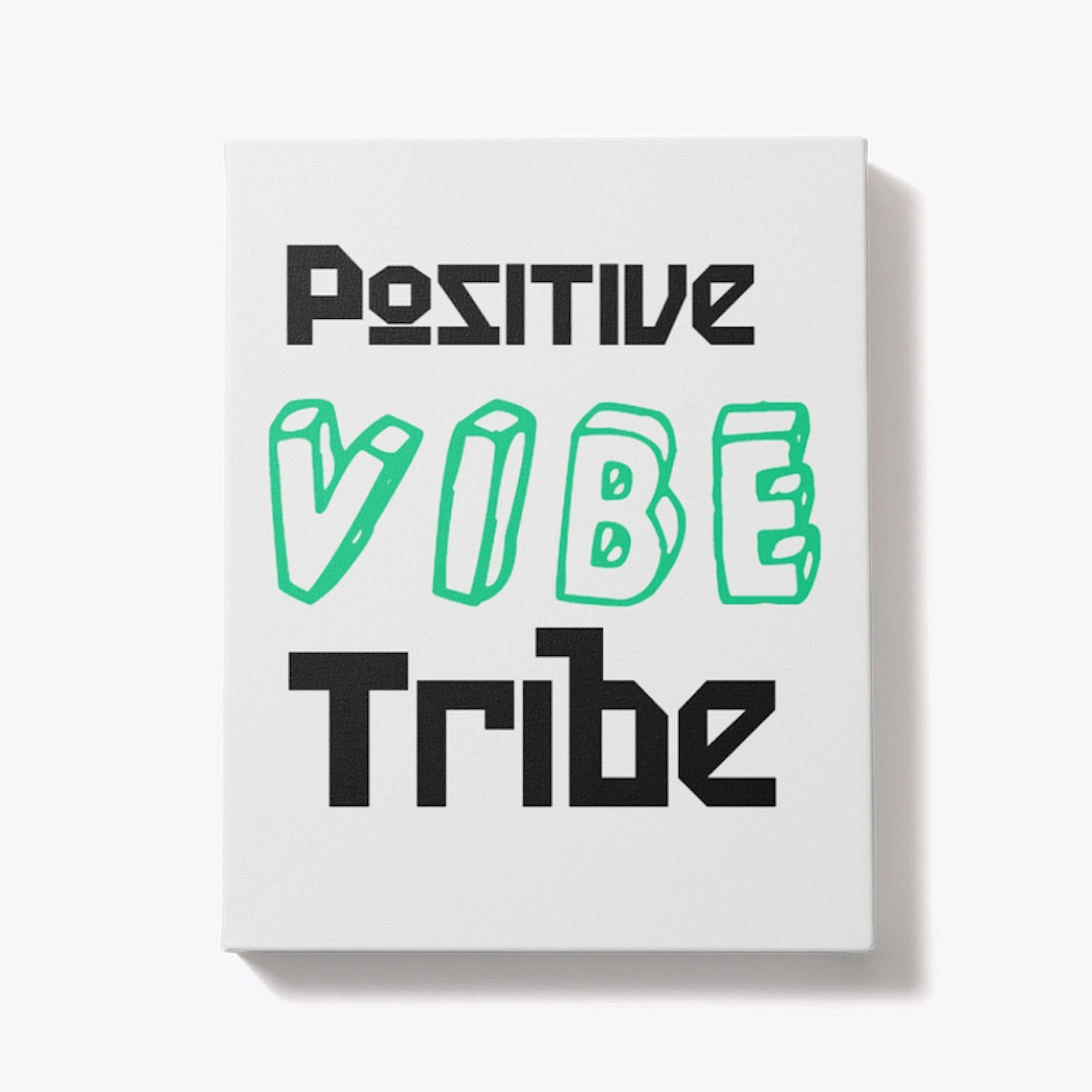 Positive Vibes Tribe