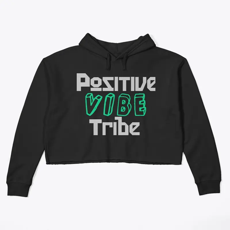 Positive Vibes Tribe