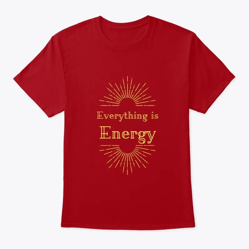 Everything is Energy