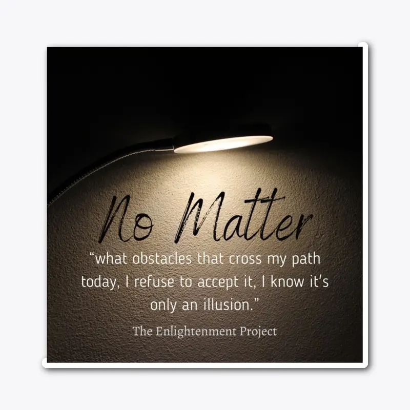 No Matter what 